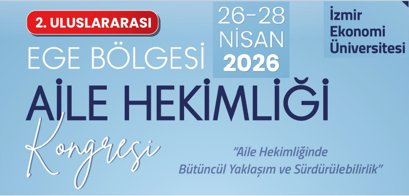 2. Uluslararası Ege Bölgesi Aile Hekimliği Kongresi 